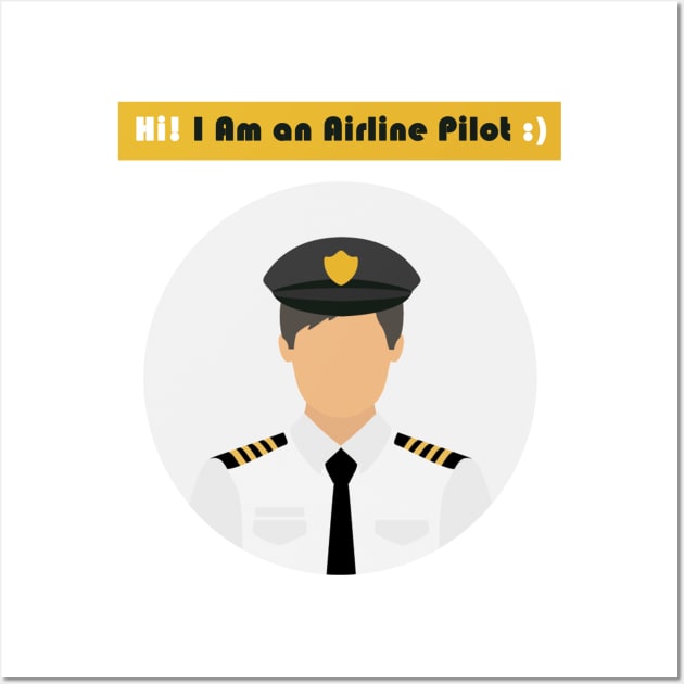 I Am an Airline Pilot Wall Art by FoolDesign